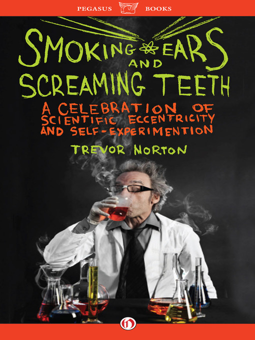 Title details for Smoking Ears and Screaming Teeth by Trevor Norton - Available